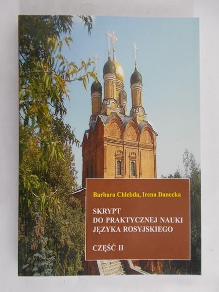 Chlebda Barbara - Skrypt do praktycznej nauki języka rosyjskiego. Część II, Nowa