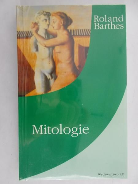 Barthes Roland - Mitologie NOWA