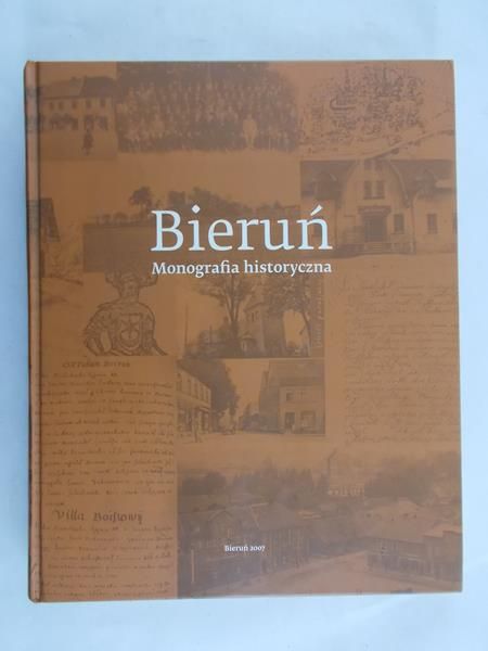 Myszor Jerzy (red.) -  Bieruń. Monografia historyczna