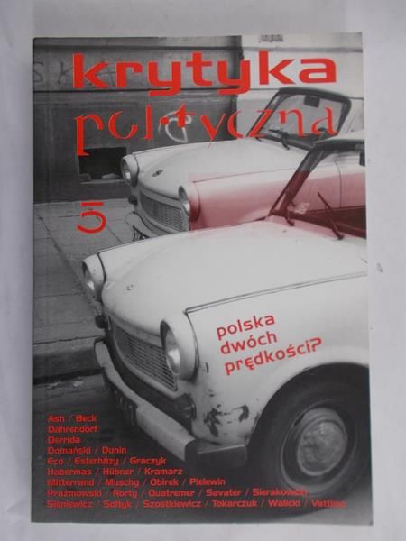 Iszkowski Krzysztof (red.) - Krytyka polityczna. Polska dwóch prędkości?