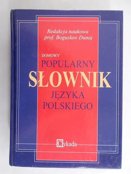 Dunaj Bogusław (red.) - Domowy popularny słownik języka polskiego