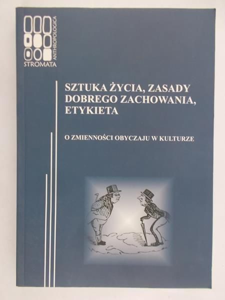 Łeńska-Bąk Katarzyna (red.) - Sztuka życia, zasady dobrego zachowania, etykieta