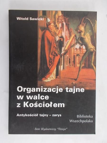 Sawicki Witold - Organizacje tajne w walce z Kościołem