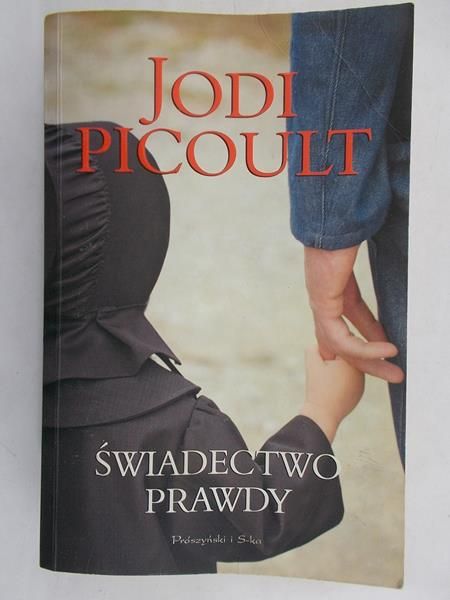 Picoult Jodi - Świadectwo prawdy