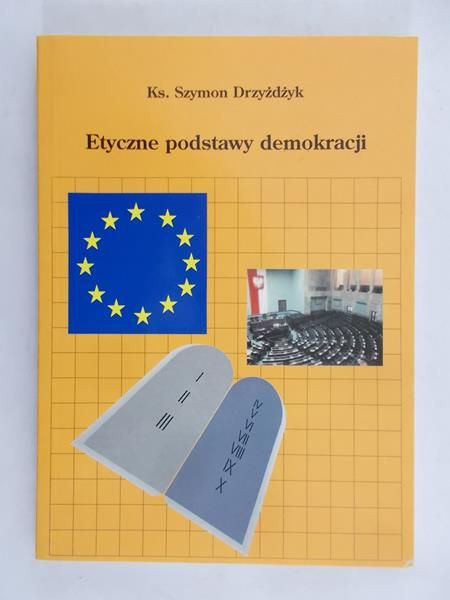 Drzydżyk Szymon - Etyczne podstawy demokracji, Nowa
