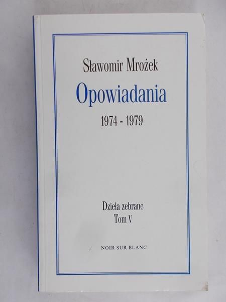 Mrożek Sławomir - Opowiadania 1974–1979