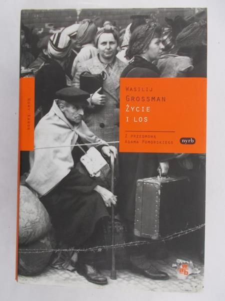 Grossman Wasilij -  Życie i los