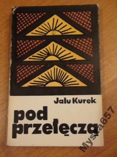 POD PRZEŁĘCZĄ  Powieść