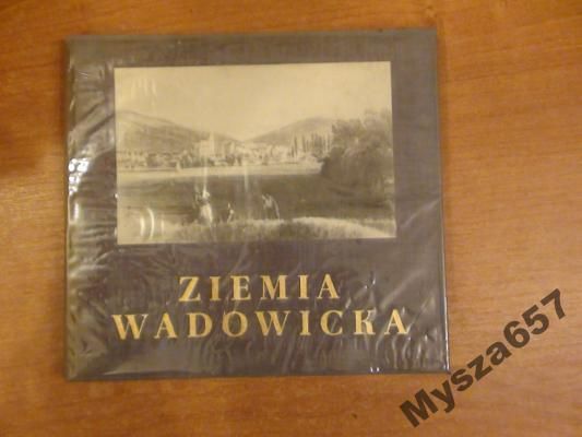 Moskała Edward - Ziemia wadowicka