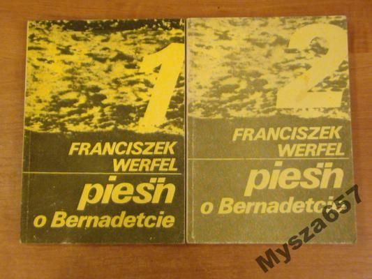 Pieśń O Bernadetcie Tom I - Ii