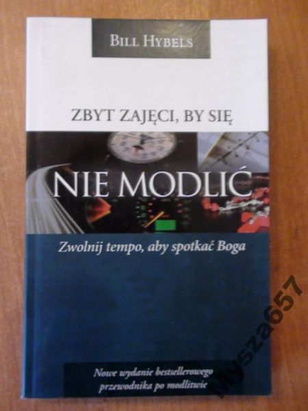 Zbyt zajęci by się nie modlić