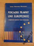 Maliszewska PORZĄDEK PRAWNY UNII EUROPEJSKIEJ