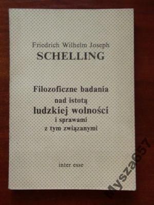 SCHELLING Filozoficzne badania nad istotą