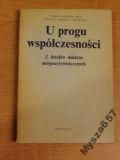 Skarga U PROGU WSPÓŁCZESNOŚCI antypozytywizm