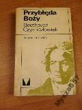 Przybłęda Boży Beethoven Czyn I Człow.