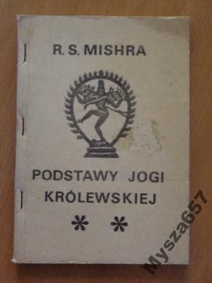 R.   Podstawy Jogi Królewskiej Cz. Ii
