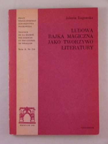 Ludowa bajka magiczna jako tworzywo literatury