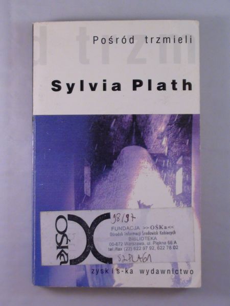 Plath Sylvia – Pośród trzmieli