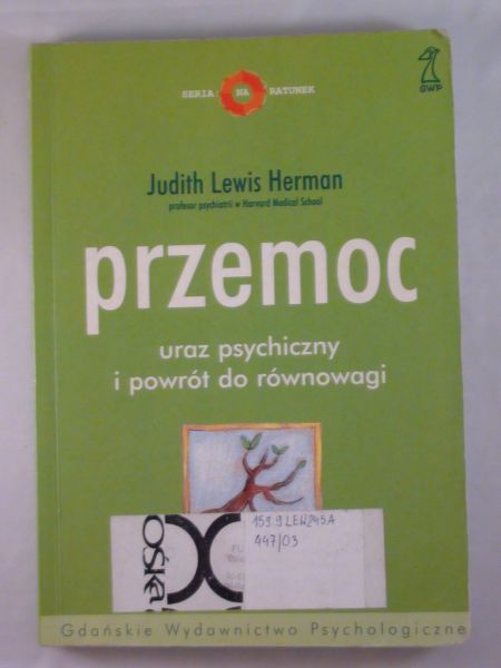 – Przemoc. Uraz psychiczny i powrót do równowagi