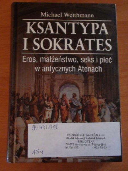 – Ksantypa i Sokrates. Eros, małżeństwo, seks i płeć