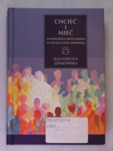 – Chcieć i mieć