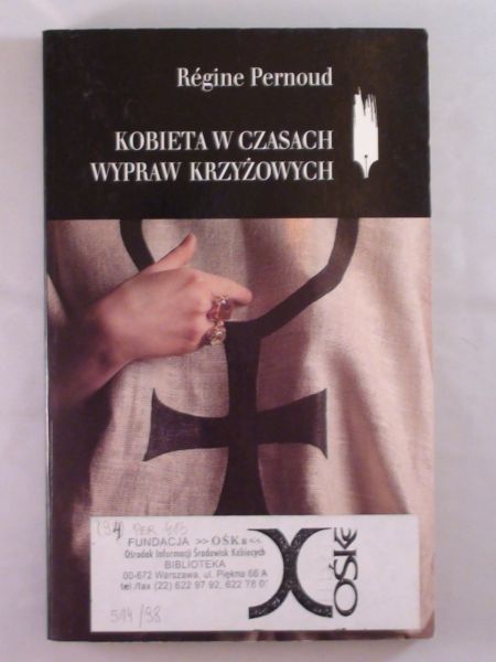 – Kobieta w czasach wypraw krzyżowych