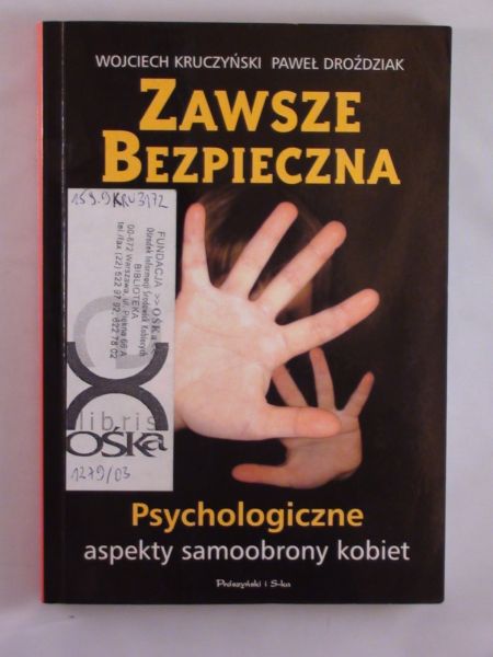 Kruczyński Wojciech,   – Zawsze bezpieczna