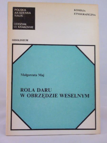 Maj Małgorzata - Rola daru w obrzędzie weselnym