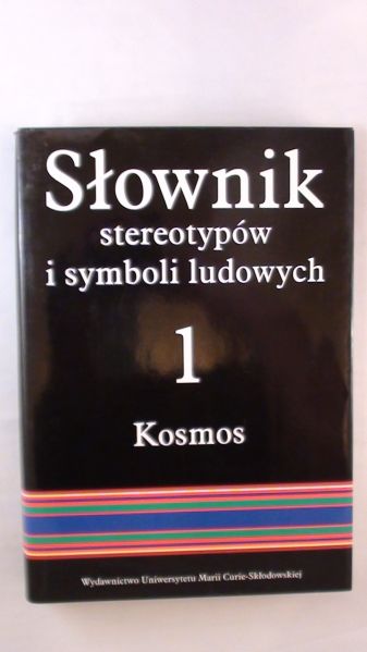 Bartmiński Jerzy - Słownik stereotypów i symboli ludowych