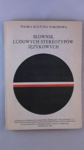 Praca zbiorowa - Słownik ludowych stereotypów językowych