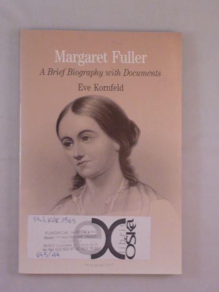 Eve - Margaret Fuller. A brief biography with documents