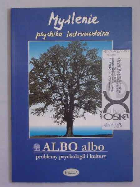 Kwartalnik "Albo albo" - Myślenie - psychika instrumentalna, 3/2002