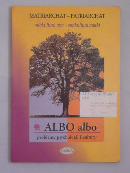Kwartalnik "Albo albo" - Matriarchat - patriarchat, 1/2003