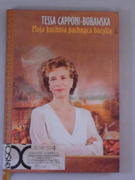 Capponi-Borawska Tessa - Moja kuchnia pachnąca bazylią