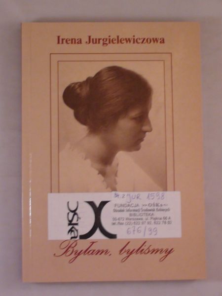 Byłam, byliśmy. Wspomnienia