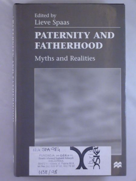 – Paternity and fatherhood. Myths and Realities