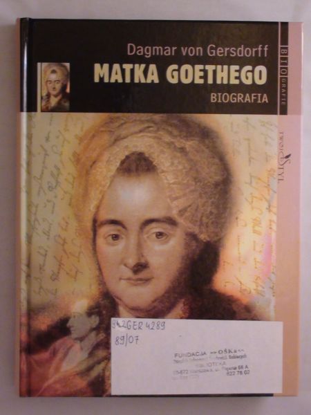 Matka Goethego. Biografia