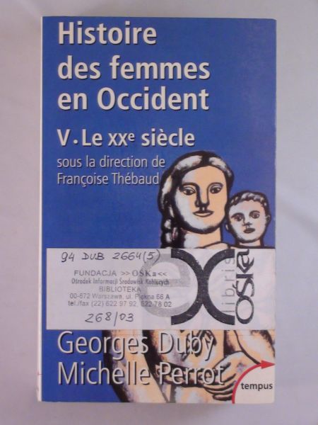 Duby Georges,   - Histoire des femmes en Occident