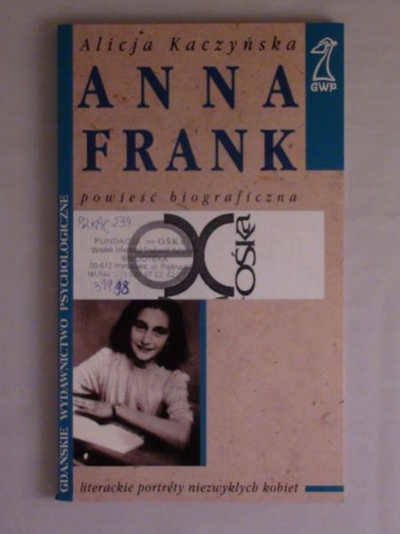 Anna Frank. Powieść biograficzna