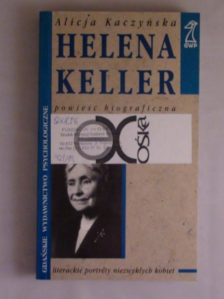 Helena Keller. Powieść biograficzna