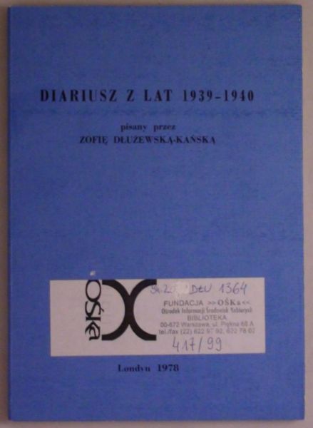 Dłużewska - Kańska Zofia - Diariusz z lat 1939 - 1940