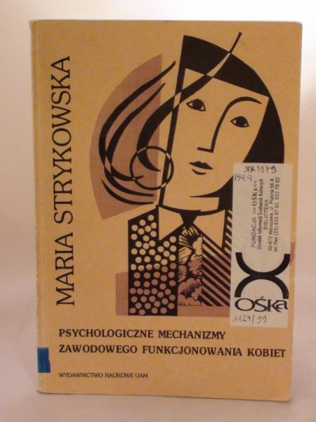 Psychologiczne mechanizmy zawodowego funkcjonowania kobiet