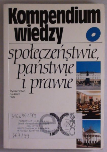 S. (red.)  - Kompendium wiedzy o społeczeństwie, państwie i prawie