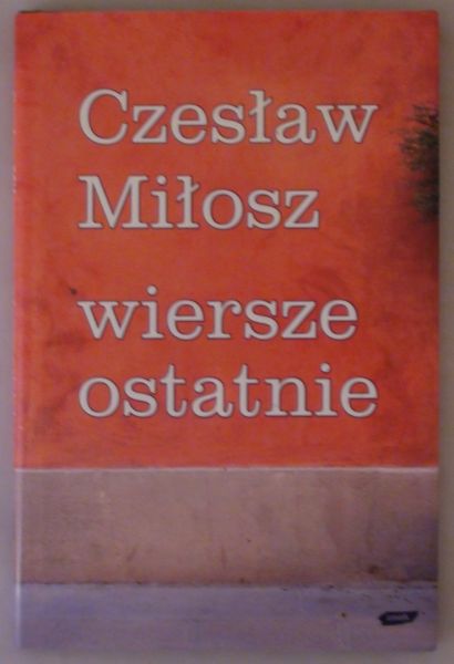 Wiersze ostatnie