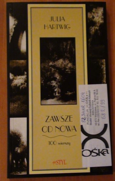 Hartwig Julia - Zawsze od nowa. 100 wierszy