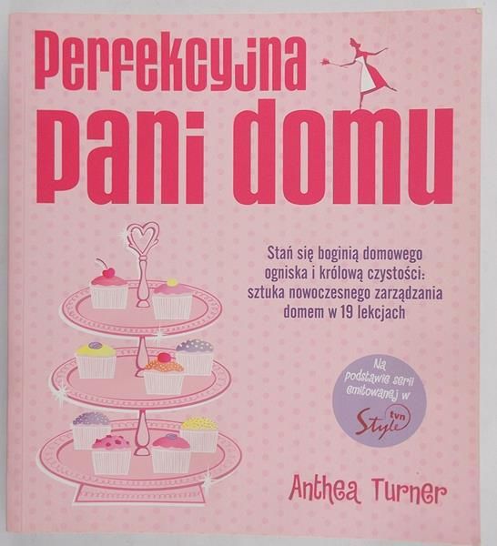 Turner Anthea - Perfekcyjna pani domu
