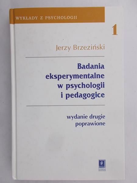 Brzeziński Jerzy - Badania eksperymentalne w psychologii i pedagogice