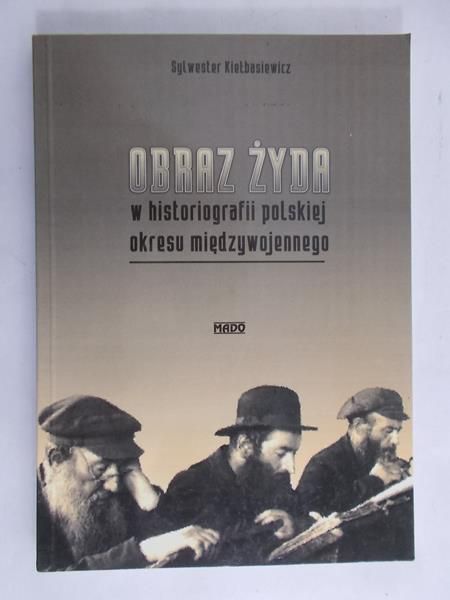 Obraz żyda w historiografii polskiej okresu międzywojennego