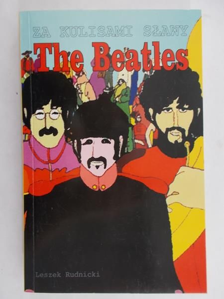 Rudnicki Leszek - The Beatles. Za kulisami sławy