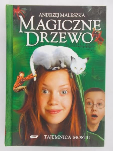 Maleszka Andrzej - Magiczne drzewo. Tajemnica mostu